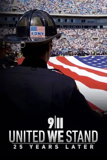 Watch 9/11: United We Stand -- 25 Years Later Film