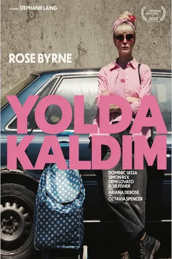 Watch Yolda Kaldım Film