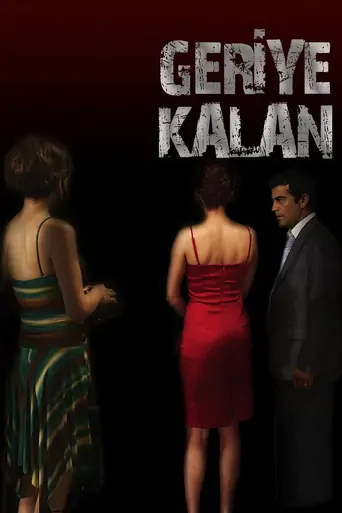 Watch Geriye Kalan Film