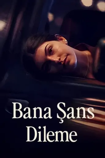 Bana Şans Dileme Film ansehen