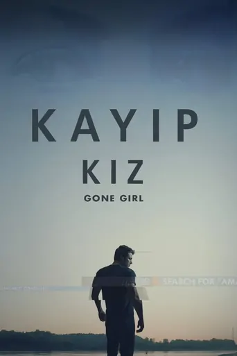 Watch Kayıp Kız Film
