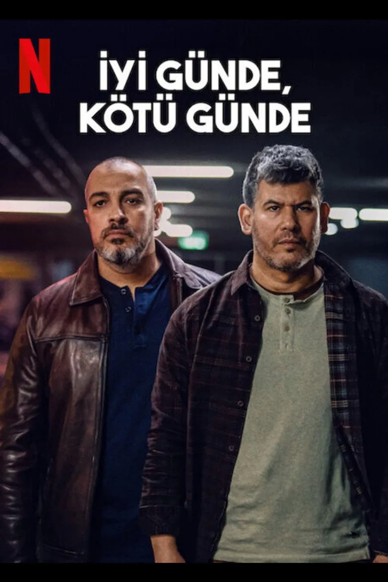 Watch İyi Günde, Kötü Günde Dizi